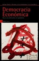 DEMOCRACIA ECONOMICA.HACIA UNA ALTERNATIVA AL CAPITALISMO | 9788498882124 | COMIN,ANTONI/GERVASSONI,LUCA | Libreria Geli - Librería Online de Girona - Comprar libros en catalán y castellano