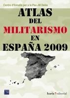 ATLAS DEL MILITARISMO EN ESPAÑA 2009 | 9788498881196 | Libreria Geli - Librería Online de Girona - Comprar libros en catalán y castellano