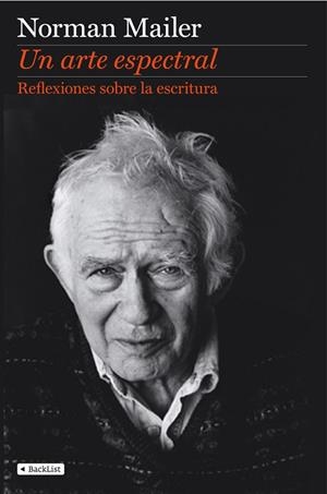 UN ARTE ESPECTRAL | 9788408110415 | MAILER,NORMAN | Llibreria Geli - Llibreria Online de Girona - Comprar llibres en català i castellà