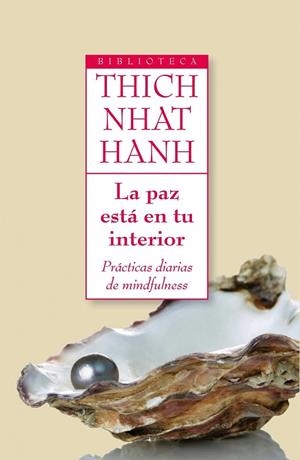 LA PAZ ESTA EN TU INTERIOR | 9788497545716 | THICH NHAT HANH | Libreria Geli - Librería Online de Girona - Comprar libros en catalán y castellano