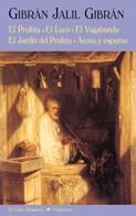 EL PROFETA/EL LOCO/EL VAGABUNDO/EL JARDIN DEL PROFETA/ARENA Y ESPUMA | 9788477027133 | GIBRAN,GIBRAN JALIL | Libreria Geli - Librería Online de Girona - Comprar libros en catalán y castellano