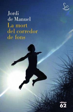 LA MORT DEL CORREDOR DE FONS | 9788429768824 | MANUEL,JORDI DE | Libreria Geli - Librería Online de Girona - Comprar libros en catalán y castellano