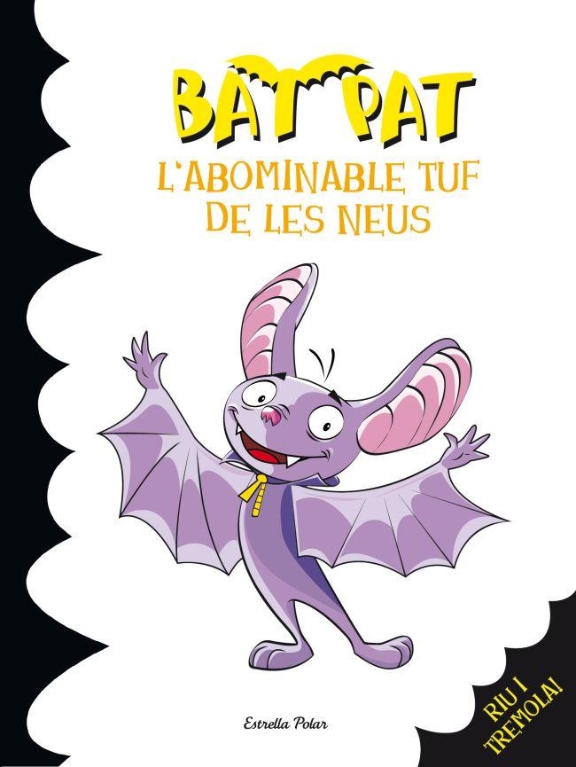 BAT PAT-20.L'ABOMINABLE TUF DE LES NEUS | 9788499327280 | PAVANELLO,ROBERTO | Llibreria Geli - Llibreria Online de Girona - Comprar llibres en català i castellà