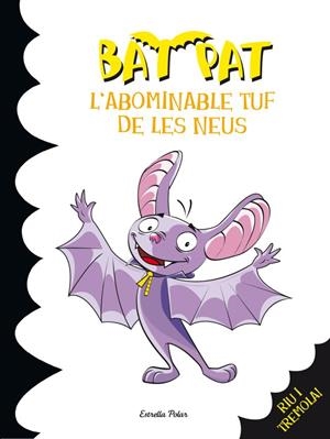 BAT PAT-20.L'ABOMINABLE TUF DE LES NEUS | 9788499327280 | PAVANELLO,ROBERTO | Llibreria Geli - Llibreria Online de Girona - Comprar llibres en català i castellà