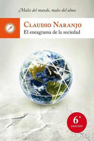 EL ENEAGRAMA DE LA SOCIEDAD(MALES DEL MUNDO, MALES DEL ALMA) | 9788495496829 | NARANJO,CLAUDIO | Libreria Geli - Librería Online de Girona - Comprar libros en catalán y castellano