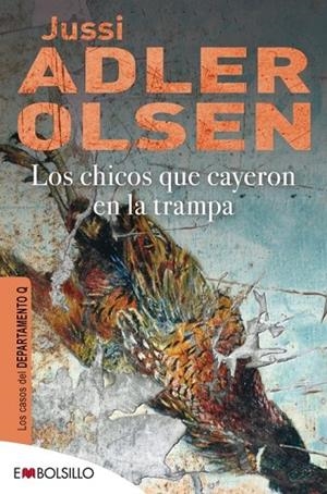 LOS CHICOS QUE CAYERON EN LA TRAMPA | 9788415140603 | ADLER-OLSEN,JUSSI | Llibreria Geli - Llibreria Online de Girona - Comprar llibres en català i castellà