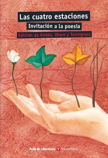 LAS CUATRO ESTACIONES.INVITACION A LA POESIA | 9788431648183 | CARVAJAL, ANTONIO/ALONSO, DAMASO/Y OTROS/OTERO TORAL, MANUEL | Llibreria Geli - Llibreria Online de Girona - Comprar llibres en català i castellà