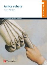 AMICS ROBOTS | 9788431648268 | ASIMOV,ISAAC/SHANNON,DAVID (IL) | Libreria Geli - Librería Online de Girona - Comprar libros en catalán y castellano
