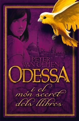 ODESSA I EL MÓN SECRET DELS LLIBRES | 9788424641337 | VAN OLMEN,PETER | Llibreria Geli - Llibreria Online de Girona - Comprar llibres en català i castellà
