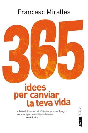 365 IDEES PER CANVIAR LA TEVA VIDA | 9788498092073 | MIRALLES,FRANCESC | Llibreria Geli - Llibreria Online de Girona - Comprar llibres en català i castellà