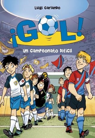 GOL-13.UN CAMPEONATO DIFÍCIL | 9788484418986 | GARLANDO,LUIGI | Llibreria Geli - Llibreria Online de Girona - Comprar llibres en català i castellà