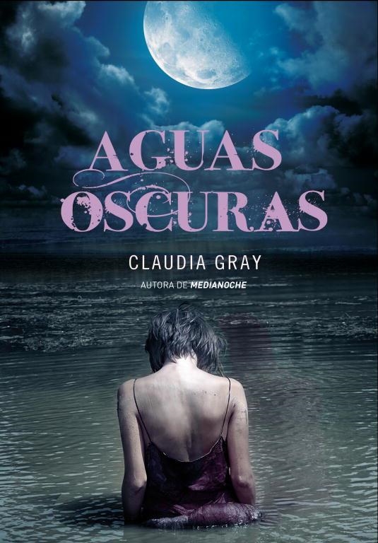 AGUAS OSCURAS | 9788484418610 | GRAY,CLAUDIA | Libreria Geli - Librería Online de Girona - Comprar libros en catalán y castellano