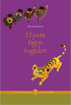 EL PETIT TIGRE RUGIDOR | 9788483306680 | ZIMNIK,REINER | Libreria Geli - Librería Online de Girona - Comprar libros en catalán y castellano
