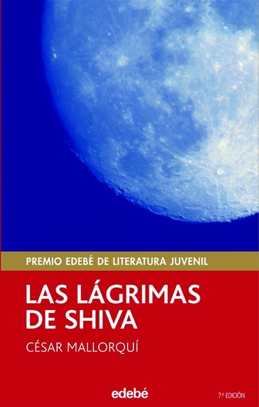 LAS LAGRIMAS DE SHIVA(PREMIO EDEBE DE LITERATURA INFANTIL) | 9788423675104 | MALLORQUI,CESAR | Libreria Geli - Librería Online de Girona - Comprar libros en catalán y castellano