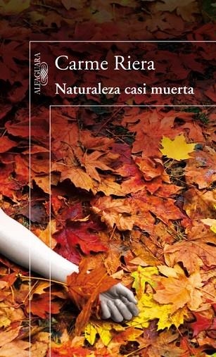 NATURALEZA CASI MUERTA | 9788420410395 | RIERA,CARME | Libreria Geli - Librería Online de Girona - Comprar libros en catalán y castellano
