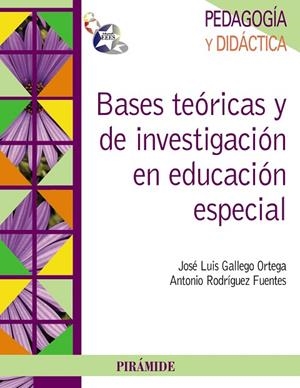 BASES TEORICAS Y DE INVESTIGACION EN EDUCACION ESPECIAL | 9788436825312 | GALLEGO,JOSE LUIS/RODRIGUEZ,ANTONIO | Llibreria Geli - Llibreria Online de Girona - Comprar llibres en català i castellà