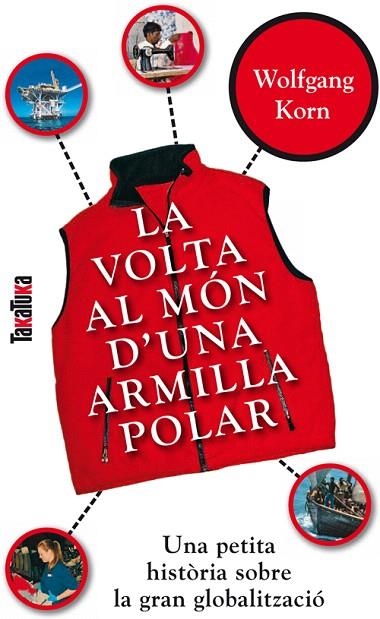 LA VOLTA AL MON D'UNA ARMILLA POLAR | 9788492696345 | KORN,WOLFANG | Libreria Geli - Librería Online de Girona - Comprar libros en catalán y castellano