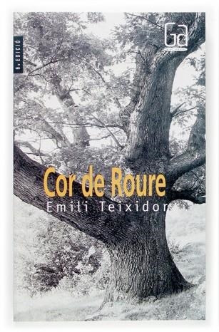 COR DE ROURE | 9788466113045 | TEIXIDOR,EMILI | Llibreria Geli - Llibreria Online de Girona - Comprar llibres en català i castellà