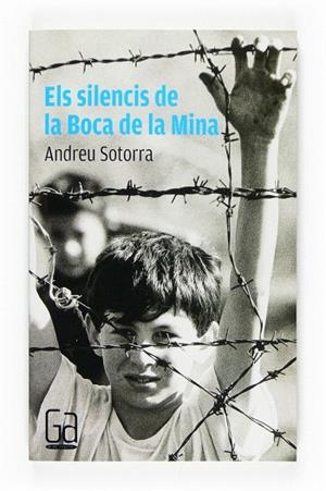 ELS SILENCIS DE LA BOCA DE LA MINA | 9788466117739 | SOTORRA,ANDREU | Libreria Geli - Librería Online de Girona - Comprar libros en catalán y castellano