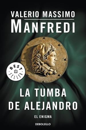 LA TUMBA DE ALEJANDRO.EL ENIGMA | 9788499894034 | MANFREDI,VALERIO MASSIMO | Libreria Geli - Librería Online de Girona - Comprar libros en catalán y castellano