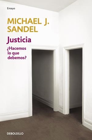 JUSTICIA.¿HACEMOS LO QUE DEBEMOS? | 9788499894140 | SANDEL,MICHAEL J. | Libreria Geli - Librería Online de Girona - Comprar libros en catalán y castellano