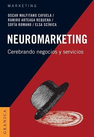 NEUROMARKETING.CELEBRANDO NEGOCIOS Y SERVICIOS | 9789506415082 | Llibreria Geli - Llibreria Online de Girona - Comprar llibres en català i castellà