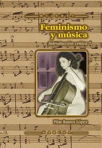 FEMINISMO Y MUSICA. INTRODUCCION CRITICA | 9788427714199 | RAMOS LOPEZ,PILAR | Libreria Geli - Librería Online de Girona - Comprar libros en catalán y castellano