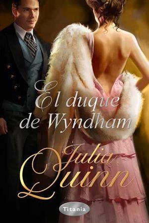 EL DUQUE DE WYNDHAM | 9788492916177 | QUINN,JULIA | Libreria Geli - Librería Online de Girona - Comprar libros en catalán y castellano