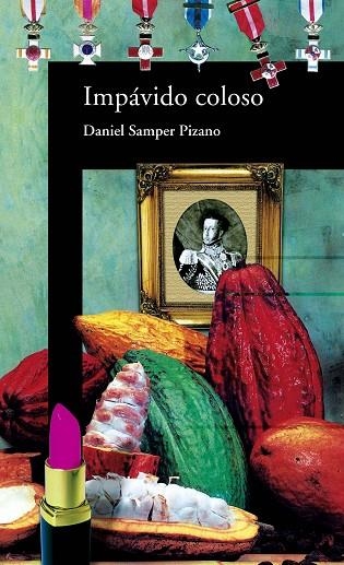 IMPAVIDO COLOSO | 9788420466880 | SAMPER PIZANO,DANIEL | Libreria Geli - Librería Online de Girona - Comprar libros en catalán y castellano