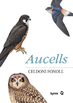 AUCELLS | 9788496553033 | FONOLL,CELDONI | Libreria Geli - Librería Online de Girona - Comprar libros en catalán y castellano