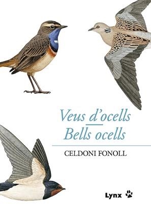 VEUS D'OCELLS/BELLS OCELLS | 9788496553767 | FONOLL,CELDONI | Libreria Geli - Librería Online de Girona - Comprar libros en catalán y castellano