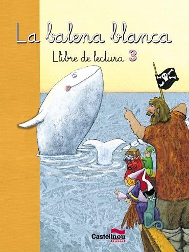 BALENA BLANCA.LLIBRE DE LECTURA 3 | 9788498041576 | Llibreria Geli - Llibreria Online de Girona - Comprar llibres en català i castellà