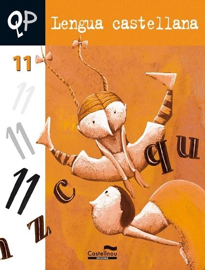 LENGUA CASTELLANA-11(CUADERNO DE ACTIVIDADES/PRIMARIA-4) | 9788498041385 | HERMES EDITORA GENERAL, S.A.U. | Libreria Geli - Librería Online de Girona - Comprar libros en catalán y castellano