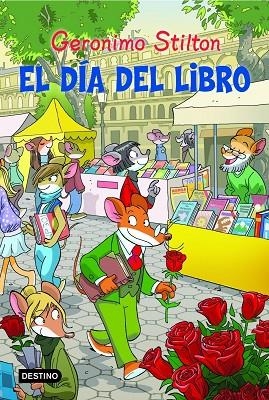 EL DÍA DEL LIBRO (GERONIMO STILTON) | 9788408111375 | STILTON,GERONIMO | Llibreria Geli - Llibreria Online de Girona - Comprar llibres en català i castellà