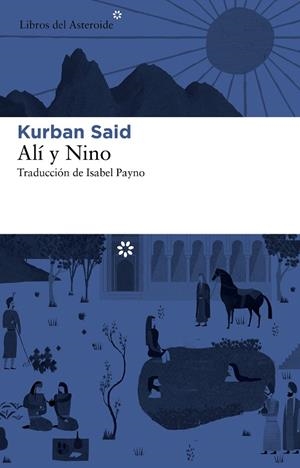 ALÍ Y NINO | 9788492663590 | SAID,KURBAN | Llibreria Geli - Llibreria Online de Girona - Comprar llibres en català i castellà