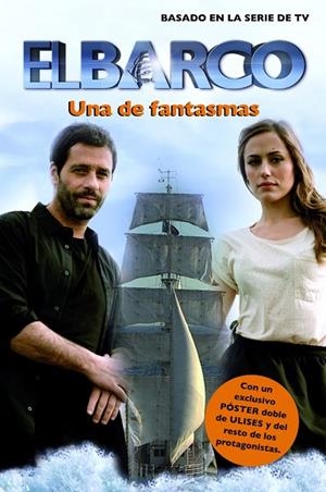 EL BARCO.UNA DE FANTASMAS (SERIE TV) | 9788408003090 | ANTENA 3 | Llibreria Geli - Llibreria Online de Girona - Comprar llibres en català i castellà