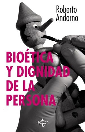 BIOÉTICA Y DIGNIDAD DE LA PERSONA | 9788430954452 | ANDORNO,ROBERTO | Llibreria Geli - Llibreria Online de Girona - Comprar llibres en català i castellà