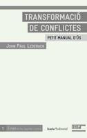 TRANSFORMACIO DE CONFLICTES | 9788498882704 | LEDERACH,JOHN PAUL | Libreria Geli - Librería Online de Girona - Comprar libros en catalán y castellano