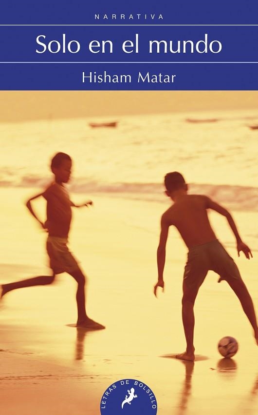 SOLO EN EL MUNDO | 9788498384321 | MATAR,HISHAM | Llibreria Geli - Llibreria Online de Girona - Comprar llibres en català i castellà