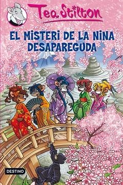 TEA STILTON-10.EL MISTERI DE LA NINA DESAPAREGUDA | 9788499325880 | TEA STILTON | Libreria Geli - Librería Online de Girona - Comprar libros en catalán y castellano