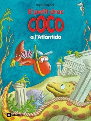 EL PETIT DRAC COCO A L'ATLÀNTIDA | 9788424642679 | SIEGNER,INGO | Llibreria Geli - Llibreria Online de Girona - Comprar llibres en català i castellà