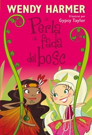 LA PERLA I LA FADA DEL BOSC | 9788448832841 | HARMER,WENDY/TAYLOR,GYPSY | Llibreria Geli - Llibreria Online de Girona - Comprar llibres en català i castellà