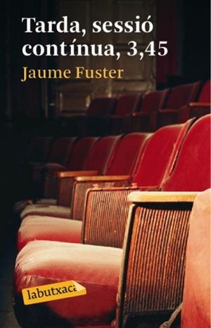 TARDA,SESSIO CONTINUA,3,45 | 9788492549467 | FUSTER,JAUME | Llibreria Geli - Llibreria Online de Girona - Comprar llibres en català i castellà