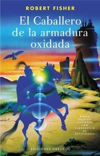 EL CABALLERO DE LA ARMADURA OXIDADA(COLOR) | 9788497772303 | FISHER,ROBERT | Llibreria Geli - Llibreria Online de Girona - Comprar llibres en català i castellà