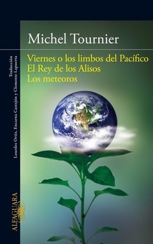 VIERNES O LOS LIMBOS DEL PACÍFICO/EL REY DE LOS ALISOS/LOS METEOROS | 9788420411101 | TOURNIER,MICHEL | Llibreria Geli - Llibreria Online de Girona - Comprar llibres en català i castellà