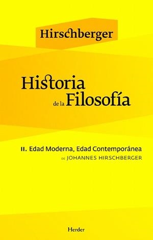 HISTORIA DE LA FILOSOFIA-2.EDAD MODERNA,EDAD CONTEMPORANEA | 9788425425042 | HIRSCHBERGER,JOHANNES | Llibreria Geli - Llibreria Online de Girona - Comprar llibres en català i castellà