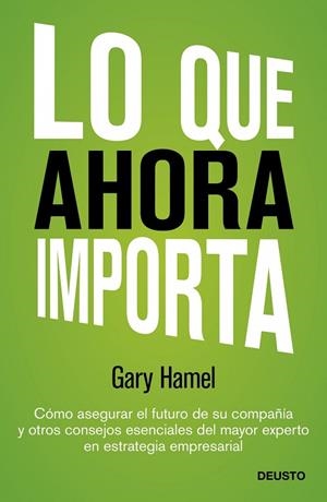 LO QUE AHORA IMPORTA | 9788423409143 | HAMEL,GARY | Libreria Geli - Librería Online de Girona - Comprar libros en catalán y castellano