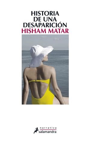 HISTORIA DE UNA DESAPARICION | 9788498384178 | MATAR,HISHAM | Libreria Geli - Librería Online de Girona - Comprar libros en catalán y castellano