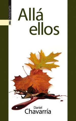 ALLÁ ELLOS | 9788415313052 | CHAVARRÍA,DANIEL | Llibreria Geli - Llibreria Online de Girona - Comprar llibres en català i castellà
