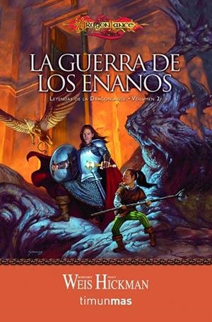 LA GUERRA DE LOS ENANOS (LEYENDAS DE LA DRAGONLANCE-2) | 9788448001179 | WEIS,MARGARET/HICKMAN,TRACY | Llibreria Geli - Llibreria Online de Girona - Comprar llibres en català i castellà